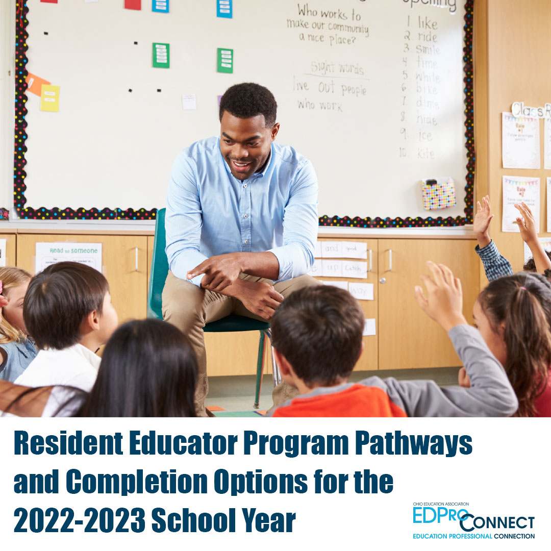 Resident Educator Program Pathways for the 2022 – 2023 SY